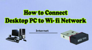 Read more about the article How to connect desktop to wifi