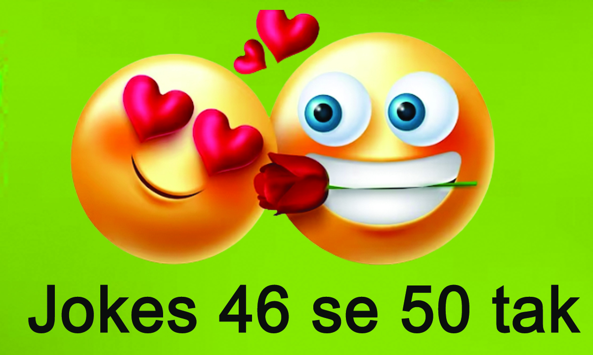 Read more about the article Jokes – 46 se 50 tak