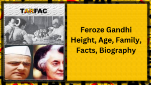 Read more about the article Feroze Gandhi Height, Age, Family, Facts, Biography