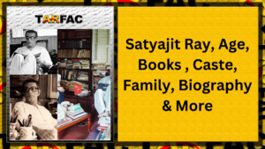 Read more about the article Satyajit Ray, Age, Books , Caste, Family, Biography & More