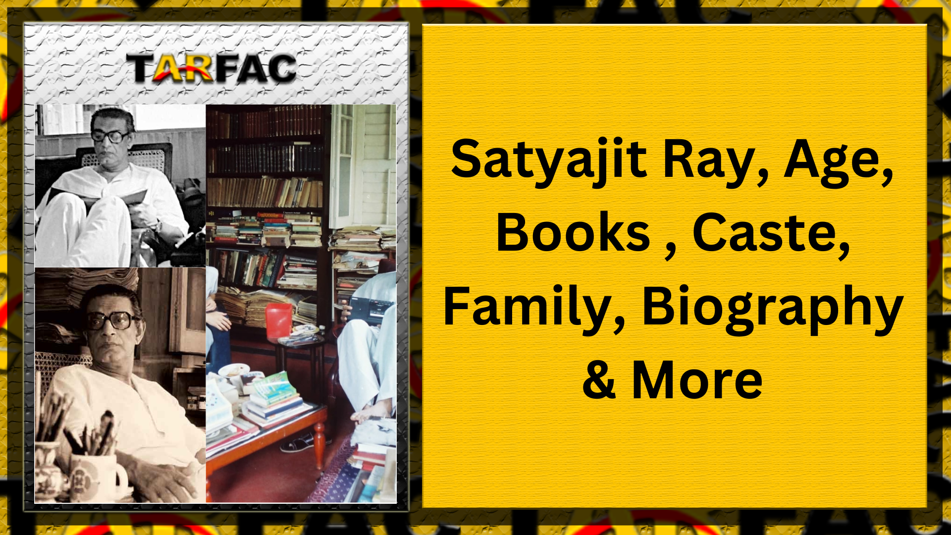 You are currently viewing Satyajit Ray, Age, Books , Caste, Family, Biography & More