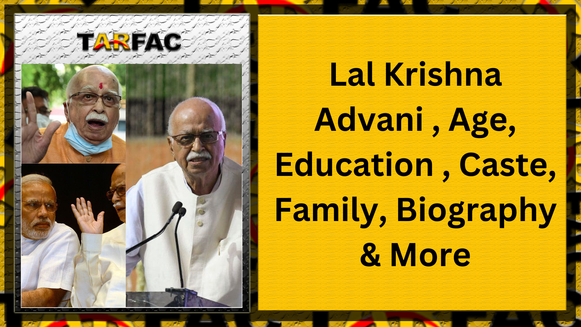 You are currently viewing Lal Krishna Advani , Age, Education , Caste, Family, Biography & More