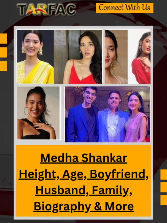 Medha Shankar Height, Age, Boyfriend, Husband, Family, Biography & More