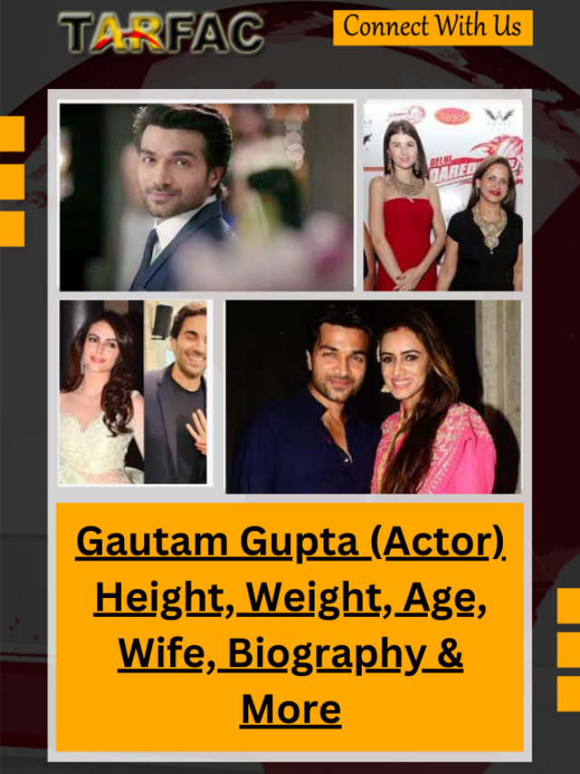 Gautam Gupta (Actor) Height, Weight, Age, Wife, Biography & More