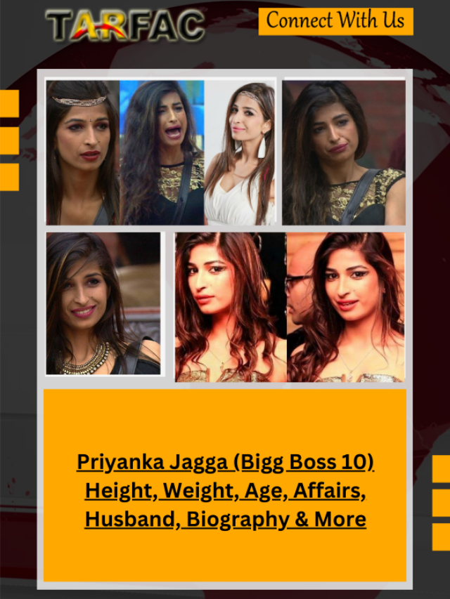 Priyanka Jagga (Bigg Boss 10) Height, Weight, Age, Affairs, Husband, Biography & More