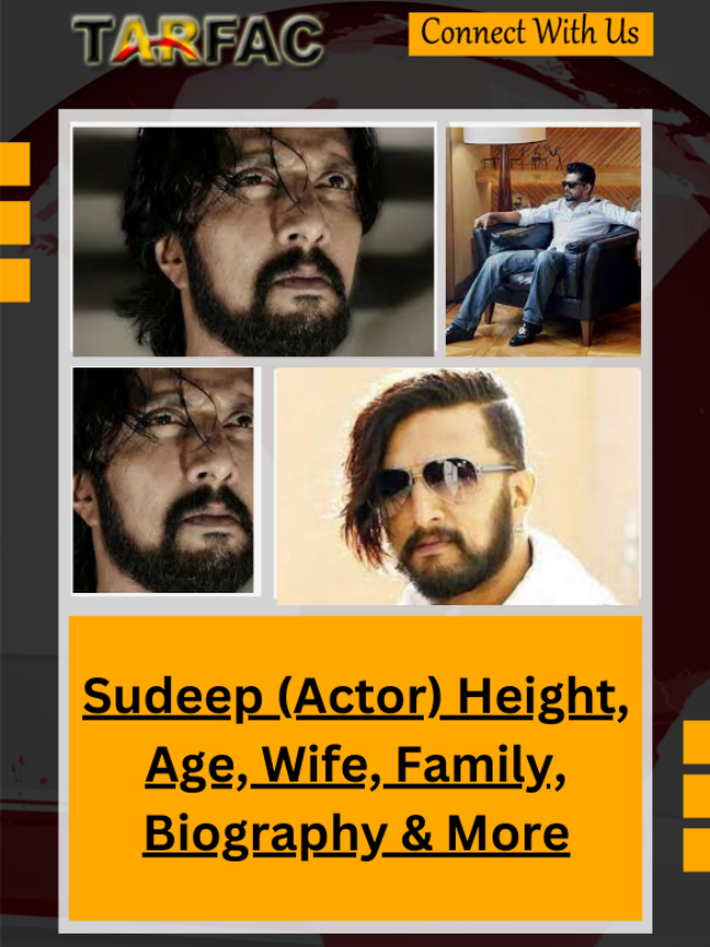 Sudeep (Actor) Height, Age, Wife, Family, Biography & More